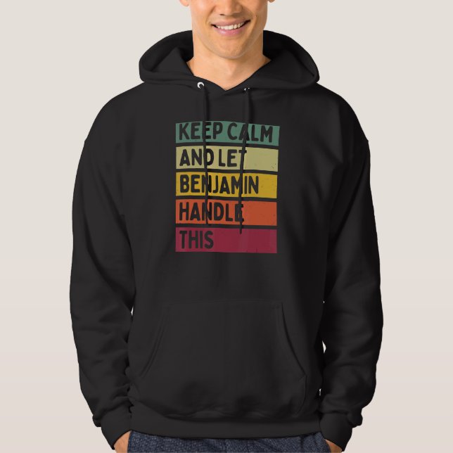 Behålla Lugn och låt Benjamin hantera denna Retro- Hoodie (Framsida)
