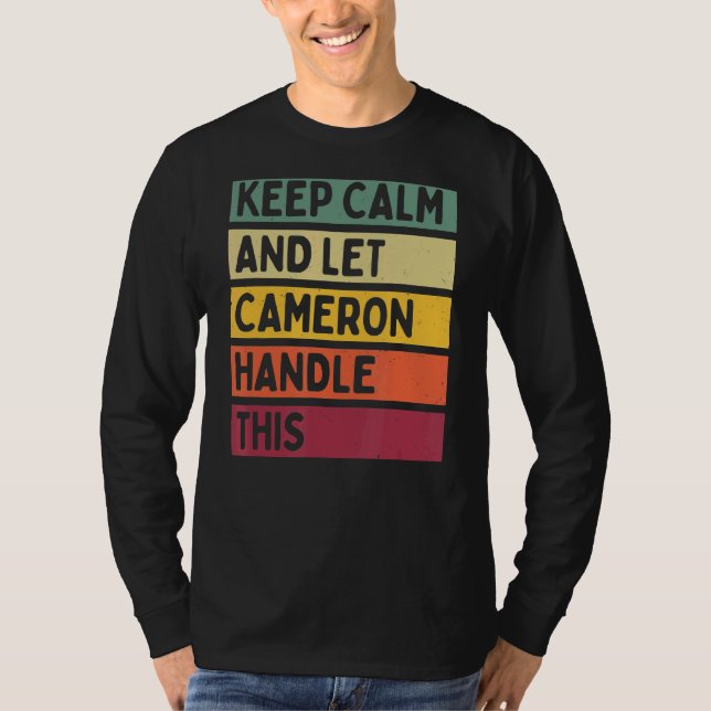 Behålla Lugn och låt Cameron hantera den här Retro T Shirt (Framsida)