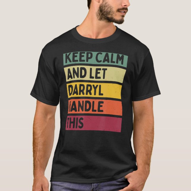 Behålla Lugn och låt Darryl hantera den här Retro- T Shirt (Framsida)