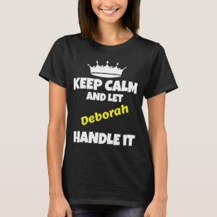 Behålla lugn och låt deborah göra det roligt sarka t shirt