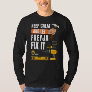 Behålla Lugn och låt Freyja åtgärda Handymannen T Shirt