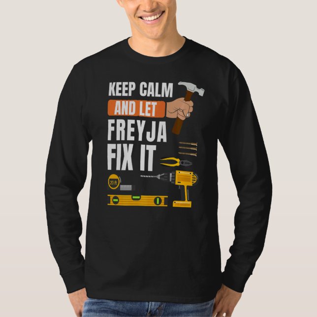 Behålla Lugn och låt Freyja åtgärda Handymannen T Shirt (Framsida)