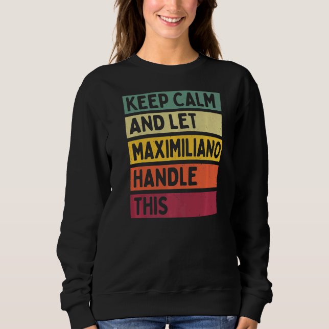 Behålla Lugn och låt Maximiliano hantera Retro Q T Shirt (Framsida)