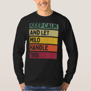 Behålla Lugn och låt Milo hantera denna Retro-offe T Shirt