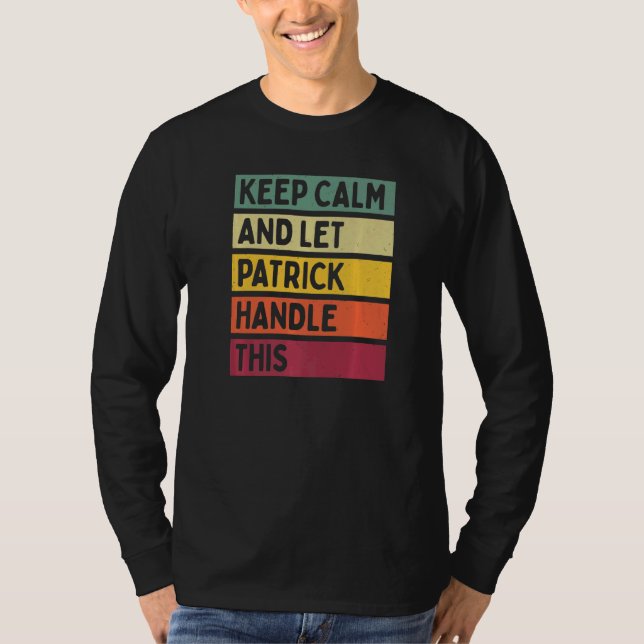 Behålla Lugn och låt Patrick hantera denna Retro-o T Shirt (Framsida)