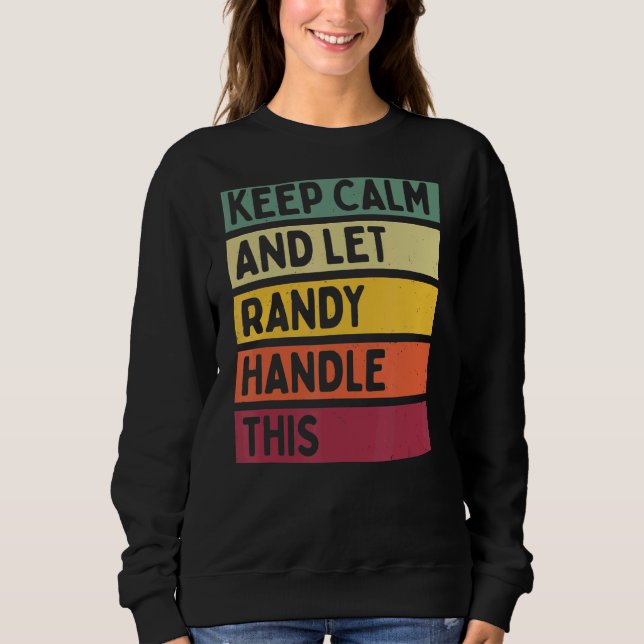Behålla Lugn och låt Randy hantera den här Retroff T Shirt (Framsida)