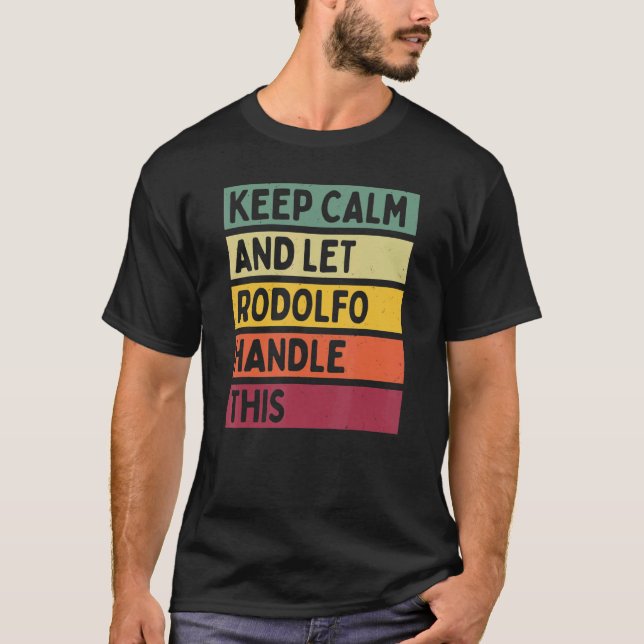 Behålla Lugn och låt Rodolfo hantera denna Retro-o T Shirt (Framsida)