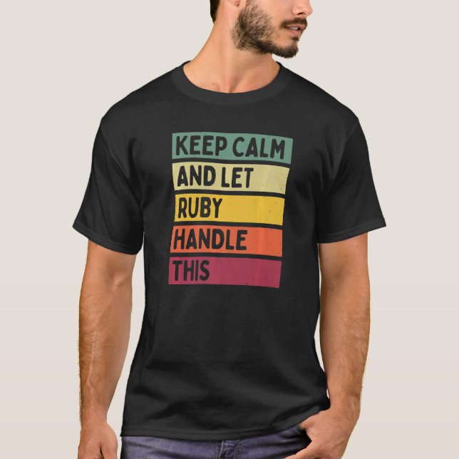 Behålla Lugn och låt ruby hantera detta citattecke T Shirt (Framsida)