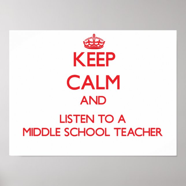 Behålla Lugn och lyssna på en Mitten skollärare Poster (Framsidan)