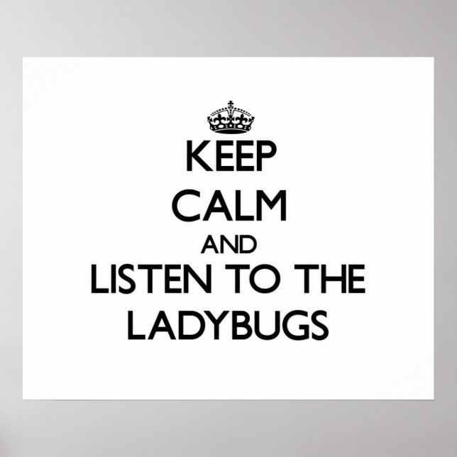 Behålla lugn och lyssna på Ladybugs Poster (Framsidan)