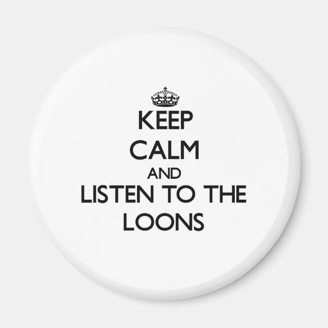 Behålla lugn och lyssna på lånen magnet (Framsidan)