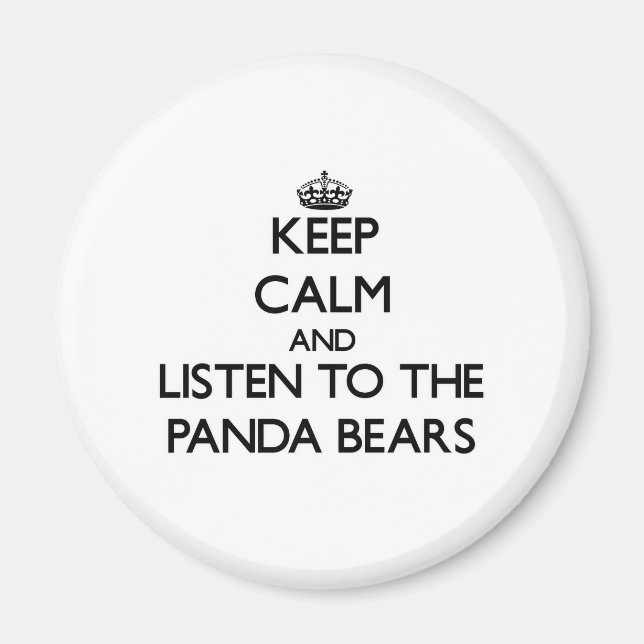 Behålla lugn och lyssna på Panda Bears Magnet (Framsidan)