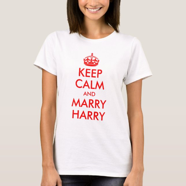 Behålla Lugn och Marry Harry Shirt Tee (Framsida)
