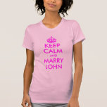 Behålla Lugn och Marry John Shirt Tee<br><div class="desc">En parodi på en vintage British WWII poster påminna den flippade bruden om att behålla hennes huvud.</div>