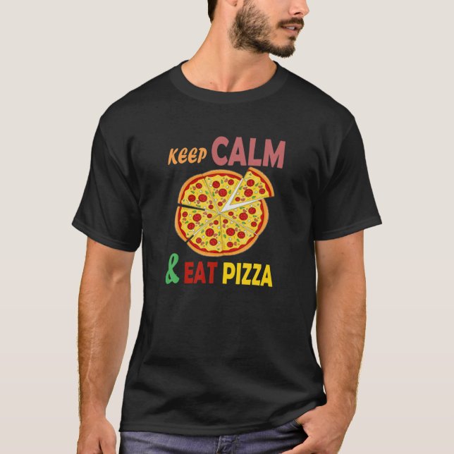 Behålla Lugn och mat med snabbmat i Kärlek Pizza T Shirt (Framsida)
