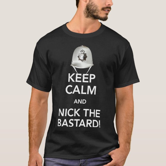 Behålla Lugn och Nick Bastard! Klassisk T-Shirt (Framsida)
