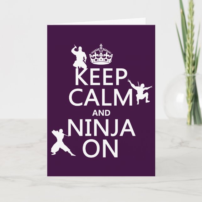Behålla Lugn och Ninja On (i alla färg) Kort (Framsida)
