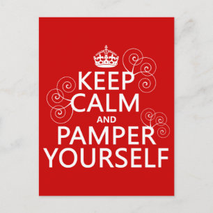 Behålla Lugn och Pamper Yourself (valfritt färg) Vykort