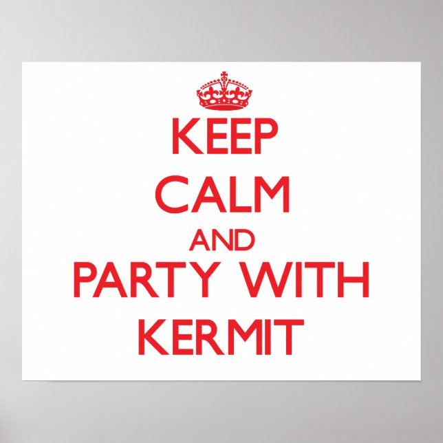 Behålla lugn och Party med Kermit Poster (Framsidan)