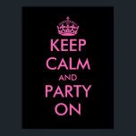 Behålla lugn och party på Poster | ANPASSADE<br><div class="desc">Behålla lugn och party på Poster | Anpassade. Behållans lugn och fortsätt med designskedet.</div>