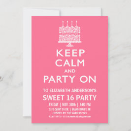 Behålla Lugn och Party på Sweet sixteen födelsedag Inbjudningar