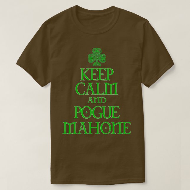Behålla Lugn och Pogue Mahone roliga Irish Celtic T Shirt (Design framsida)