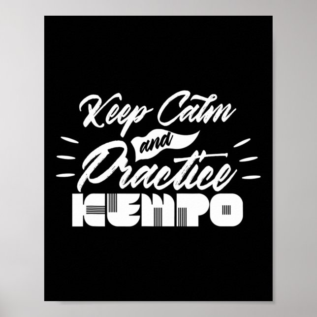 Behålla Lugn och praxis Kempo Karate Kenpo Shaolin Poster (Framsidan)