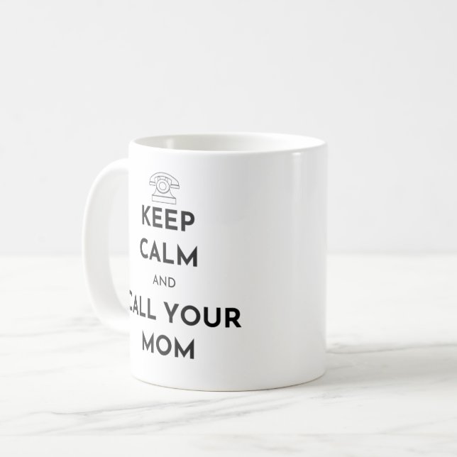 Behålla Lugn och ring Mamma Kaffemugg (Framsida vänster)