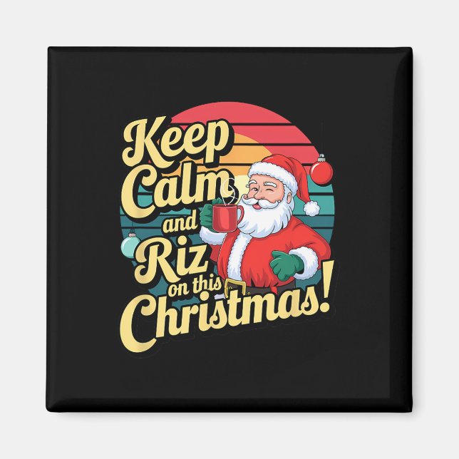 Behålla Lugn och Riz den här julen med Santa Cla Magnet (Framsidan)