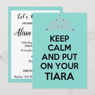 Behålla Lugn och sätt på dig Tiara Firande Party Inbjudningar