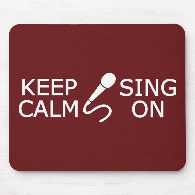 Behålla Lugn och Sjunga på anpassningsbar färg mou Musmatta (Framsidan)