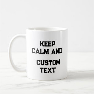 Behålla Lugn och Skapa själv tillfoga text här t Kaffemugg