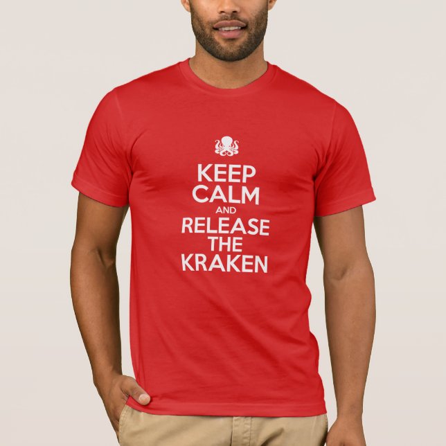 Behålla Lugn och släpp Kraken T Shirt (Framsida)
