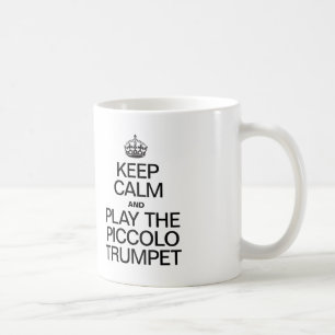 BEHÅLLA LUGN OCH SPELA PICCOLO TRUMPET KAFFEMUGG