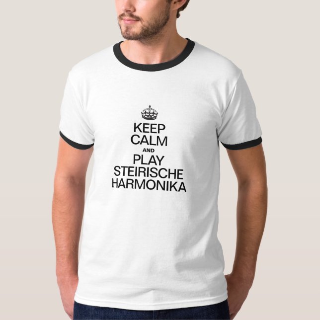 BEHÅLLA LUGN OCH SPELA STEIRISCHE HARMONIKA T-SHIRT (Framsida)