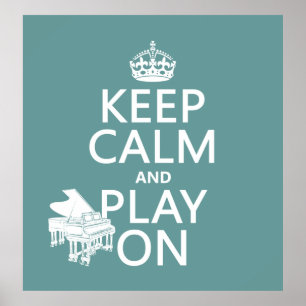 Behålla Lugn och Spela upp på (Piano) (valfri bakg Poster