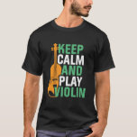 Behålla Lugn och Spela upp violinVintage Violinist T Shirt<br><div class="desc">Behålla Lugn och Play Violin Funny Violin Player. Vintage retro orchestra Music fläkt design för dem som spelar strängmusikinstrument i ett musikband eller en symfoni. Coola klassiskt musikaliskt älskare-handelsgods för violist, violinist, musiker och artist. Perfekt för fiollärare, orkester fläkt och de som kärlek spelar fiol eller bara kärlek musik. Underbar...</div>