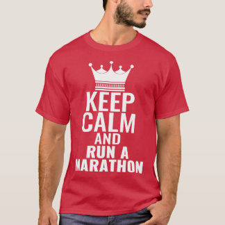 Behålla Lugn och Springa a Marathon T Shirt