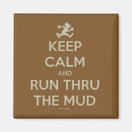 Behålla Lugn och Springa Thru Lera Magnet