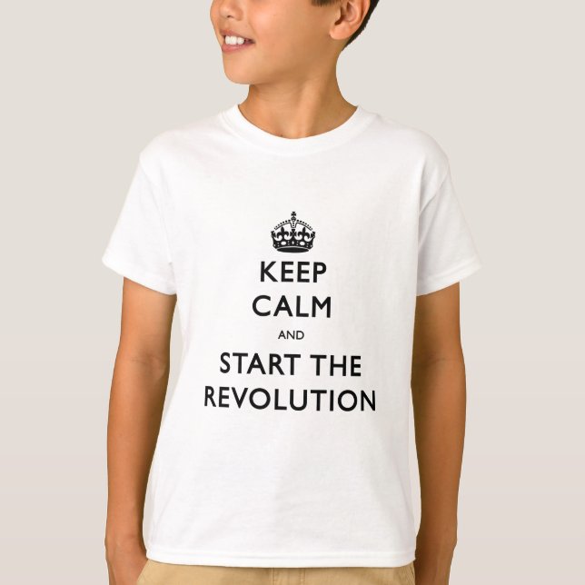 Behålla Lugn och starta Revolutionen Tee Shirt (Framsida)