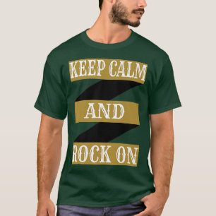 Behålla lugn och sten om rock musik fläkt t shirt