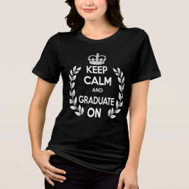 Behålla Lugn och Student på T-Shirt Funny Graduat