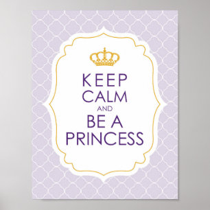 Behålla Lugn och vara prinsessa Poster