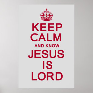 Behålla Lugn och vet att Jesus är Lord Poster