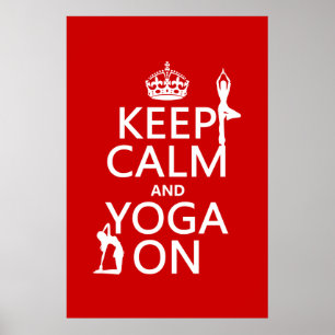 Behålla Lugn och Yoga On (anpassa färg) Poster