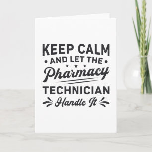 Behålla Lugn Pharmacy Technician Funny Pharmacist Kort