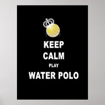 Behålla Lugn Play Vatten Polo Poster - svart