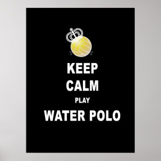 Behålla Lugn Play Vatten Polo Poster - svart