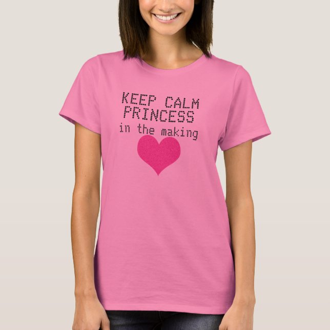 Behålla Lugn Princess i den skapar moderskapshuset T Shirt (Framsida)