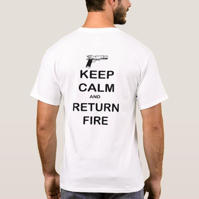 Behålla Lugn Return Fire Handgun T Shirt (Baksida)